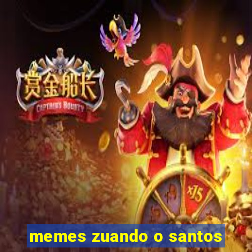 memes zuando o santos